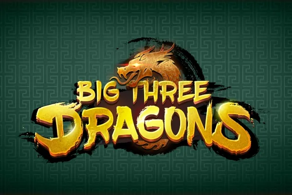 Big Three Dragons
